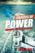 Choices of Power af John H Dial