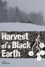 Harvest of a Black Earth af Patrick Crabb