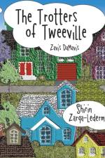 Trotters of Tweeville af Shirin Zarqa-Lederman