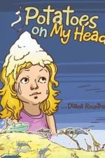 Potatoes on My Head af Diana Rountree