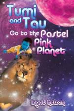 Tumi and Tau Go to the Pastel Pink Planet af Ingrid Keizan