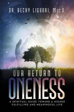 Our Return to Oneness af Dr Msc D Becky Liguori