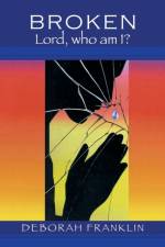 Broken af Deborah Franklin