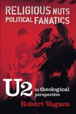 Religious Nuts, Political Fanatics af Robert G Vagacs
