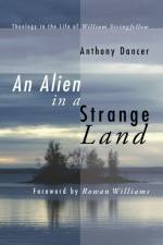 An Alien in a Strange Land af Anthony Dancer