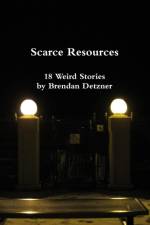 Scarce Resoures af Brendan Detzner