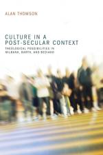 Culture in a Post-Secular Context af Alan Thomson