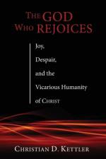 The God Who Rejoices af Christian D Kettler