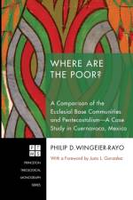Where are the Poor? af Philip D Wingeier-Rayo
