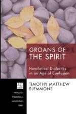 Groans of the Spirit af Timothy Matthew Slemmons