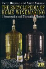Encyclopedia of Home Winemaking af Andre Vanasse