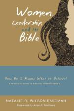 Women, Leadership, and the Bible af Natalie R Wilson Eastman