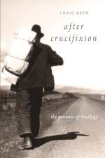 After Crucifixion af Craig Keen