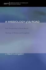 A Missiology of the Road af J. Kevin Livingston