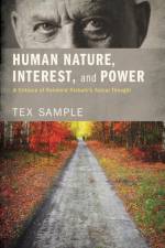 Human Nature, Interest, and Power af Tex Sample