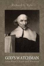 God's Watchman af Richard G Kyle