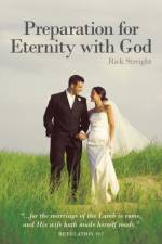 Preparation for Eternity with God af Rick Streight