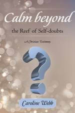 Calm beyond the Reef of Self-doubts af Australia) Webb