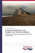 Campo de Gibraltar, una imagen con valor estrategico af Gracia Leon Romero
