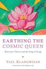 Earthing the Cosmic Queen af Yael Klangwisan