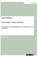 Das Projekt eHistory@home af Tamara Rachbauer