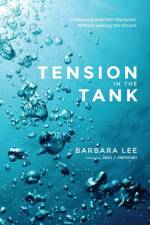 Tension in the Tank af Professor Barbara Lee