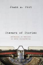 Steward of Stories af Joann a Post