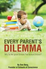 Every Parent's Dilemma af Don Berg