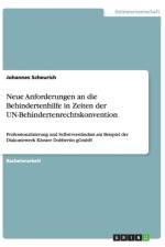 Neue Anforderungen an die Behindertenhilfe in Zeiten der UN-Behindertenrechtskonvention af Johannes Scheurich