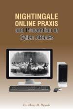 Nightingale Online Praxis and Prevention of Cyber Attacks af Dr Mercy M Popoola
