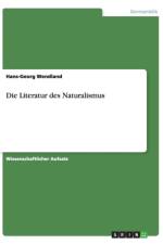Die Literatur des Naturalismus af Hans-Georg Wendland