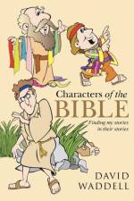 Characters of the Bible af David Waddell