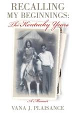 Recalling My Beginnings af Vana J Plaisance