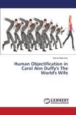 Human Objectification in Carol Ann Duffy's the World's Wife af Elgezeery Gamal