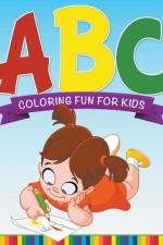 ABC Coloring Fun For Kids af Speedy Publishing LLC