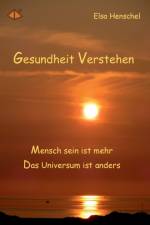 Gesundheit verstehen af Elsa Henschel