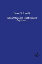 Schlachten des Weltkrieges af Ernst Schmidt