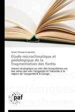 Etude Microclimatique Et Pedologique de la Fragmentation Des Forets af Longomba-S