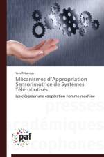 Mecanismes D Appropriation Sensorimotrice de Systemes Telerobotises af Rybarczyk-Y