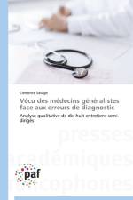 Vecu Des Medecins Generalistes Face Aux Erreurs de Diagnostic af Savage-C