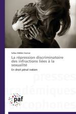 La Repression Discriminatoire Des Infractions Liees A La Sexualite af Gaznai-S