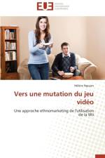 Vers Une Mutation Du Jeu Vid o af Nguyen-H