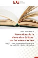 Perceptions de la Dimension thique Par Les Acteurs Locaux af Muteba M -G