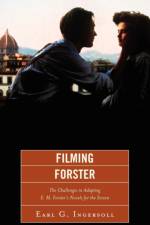 Filming Forster af Earl G. Ingersoll