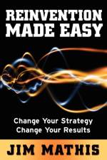 Reinvention Made Easy af Jim Mathis
