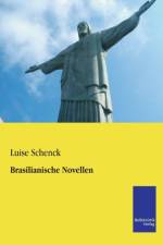 Brasilianische Novellen af Luise Schenck