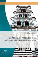 italienische Fruhrenaissance und die Entdeckung der Perspektive in der Kunst af Mareike Ortmann