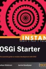 Instant OSGi Starter af Jamie Goodyear