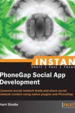 Instant PhoneGap Social App Development af Kerri Shotts