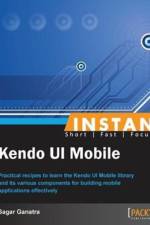 Instant Kendo UI Mobile af Sagar Ganatra